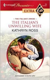 The Italian's Unwilling Wife (Mass Market Paperback)