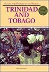 Trinidad and Tobago (Places and Peoples of the World) Trinidad and Tobago (Places and Peoples of the World)