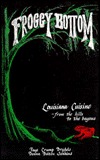Froggy Bottom: Louisana Cuisine from the Hills to the Bayous (Spiral-bound)