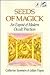 Seeds of Magick: An Expose ...