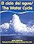 El Ciclo Del Agua/the Water Cycle (English and Spanish Edition)