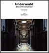 Underworld: Sites of Concealment (Paperback)