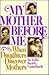 My Mother Before Me/When Daughters Discover Mothers