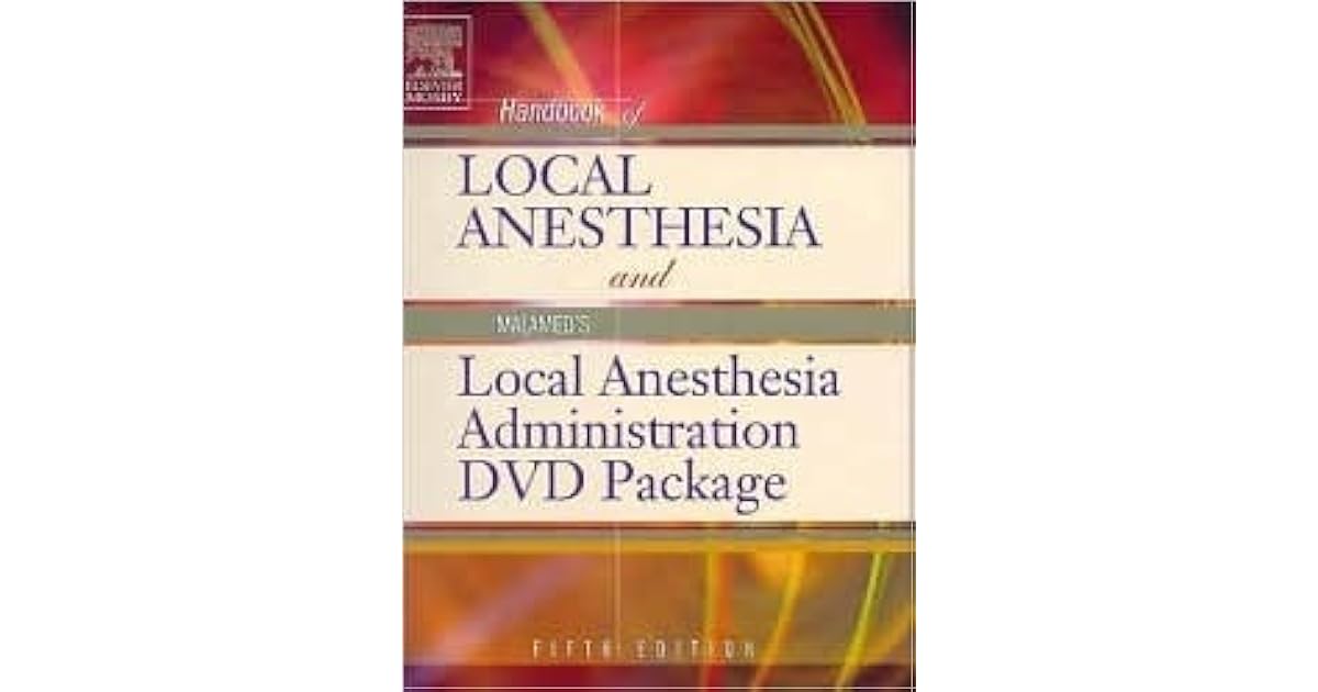 Handbook of Local Anesthesia Text with Malamed's Local Anesthesia