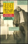The Velvet Prison: Artists Under State Socialism (Paperback)