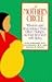 A Mother's Circle: Wisdom a...