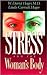 Stress and the Woman’s Body