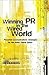 Winning PR in the Wired World: Powerful Communications Strategies for the Noisy Digital Space