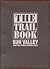 The Trail Book: Sun Valley and the Surrounding Area