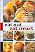 Eat Out Eat Smart: Check the Calories, Carbs, and Other Nutritional Facts on Fast Foods and Restaurant Meals