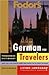 Fodor's German for Travelers (Phrase Book)