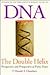 DNA: The Double Helix : Per...