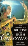 The Companion to British and Irish Cinema (Paperback)