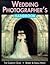 Wedding Photographer's Handbook: Fully Illustrated Guide