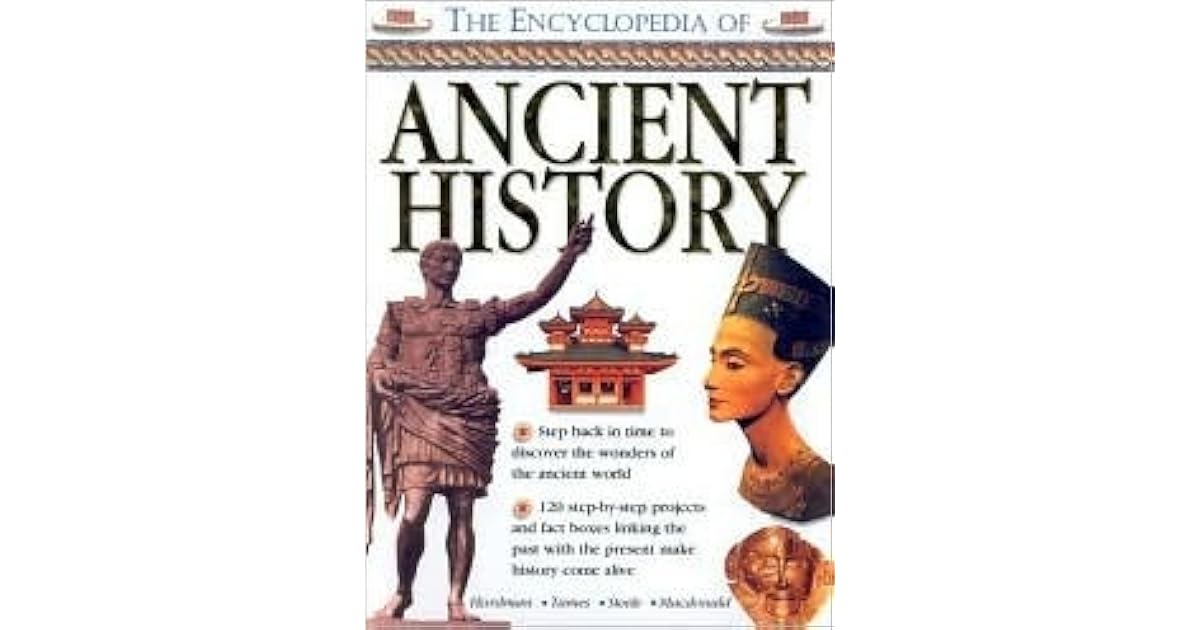 The Encyclopedia of Ancient History by Charlotte Hurdman