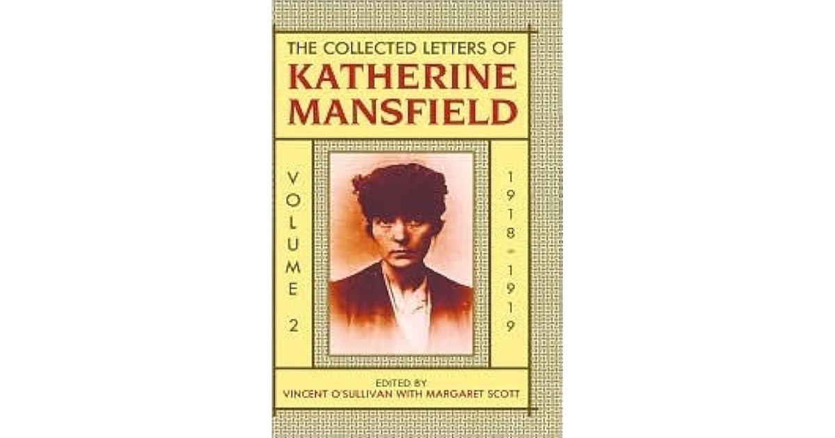 The Collected Letters of Katherine Mansfield Volume 2 19181919 by Katherine Mansfield