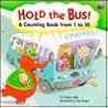 Hold the Bus: A Counting Book from 1 to 10