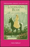Louisiana Blue: The Story of an Impassioned Girl Who Stops at Nothing When Her American Saddlebred Is in Danger (Treasured Horses)