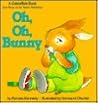 Oh, Oh Bunny