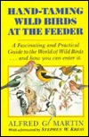 Hand-Taming Wild Birds at the Feeder (Paperback)