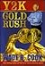 Y2K Gold Rush