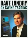 Dave Landry On Swing Trading