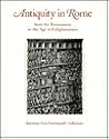 Antiquity in Rome: From the Renaissance to the Age of Enlightenment