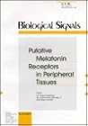 Putative Melatonin Receptors in Peripheral Tissues (Biological Signals, Vol 2, No 4)