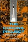 The Corona Project: America's First Spy Satellites