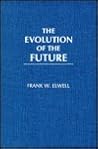 The Evolution of the Future: