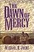 The Dawn of Mercy: A Novel (Winds of Change Series)