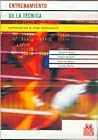 Entrenamiento de La Tecnica (Spanish Edition) Entrenamiento de La Tecnica (Spanish Edition)