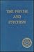 The Psyche and Psychism (2 Volume Set)