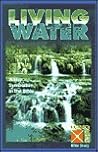 Living Water: Water Symbolism in the Bible (From the Faith Crossing Series)