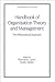 Handbook of Organization Theory and Management: The Philosophical Approach
