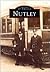 Nutley (Images of America: New Jersey)