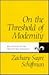 On the Threshold of Modernity: Relativism in the French Renaissance (The Johns Hopkins University Studies in Historical and Political Science)