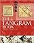 The Tangram Book: The Story of the Chinese Puzzle with Over 2000 Puzzles to Solve