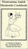 Montezuma Amish Mennonite Cookbook