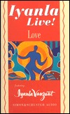 Iyanla Live! Volume 3: Love (Audio Cassette)