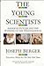 The Young Scientists: America's Future And The Winning Of The Westinghouse