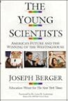 The Young Scientists: America's Future And The Winning Of The Westinghouse