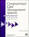 Computerized Case Management Systems (5110409)