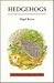 Hedgehogs (T & Ad Poyser Na...