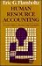 Human Resource Accounting: Advances in Concepts, Methods, and Applications (Jossey Bass Business & Management Series)