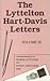 The Lyttelton Hart-Davis Letters, Volume III: Correspondence of George Lyttleton and Rupert Hart-Davis, 1958