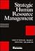 Strategic Human Resource Management (Human Resource Action US)