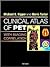 Clinical Atlas of PET -- With Imaging Correlation