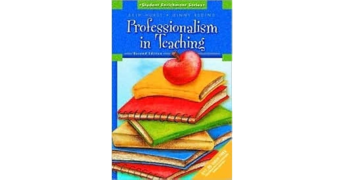 Professionalism in Teaching (2nd Edition) by Beth Hurst