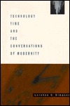 Technology, Time, and the Conversations of Modernity (Paperback)